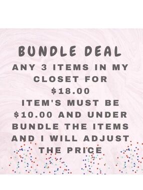 Closet Clear Out Sale!!!!🌸🌸Bundle 3 for $18